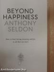 Beyond Happiness