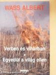 Vérben és viharban/Egyedül a világ ellen
