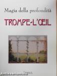 Magia della profonditá - Trompe-l'oeil
