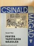 Festés, tapétázás, mázolás