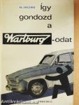 Így gondozd a Wartburgodat