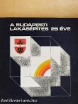 A budapesti lakásépítés 25 éve