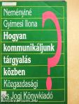 Hogyan kommunikáljunk tárgyalás közben?