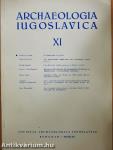 Archaeologia Iugoslavica XI.