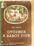Győznek a Barót-fiúk