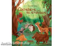 Cserebere az erdőben