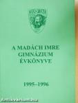A Madách Imre Gimnázium évkönyve 1995-1996