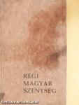 Régi magyar szentség