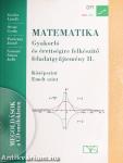 Matematika - Gyakorló és érettségire felkészítő feladatgyűjtemény II. - CD-vel