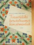 Tiszavidéki keresztszemes hímzésminták