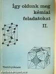 Így oldunk meg kémiai feladatokat II.