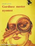 Gordiusz mester nyomoz