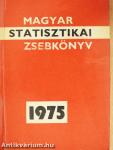 Magyar statisztikai zsebkönyv 1975.