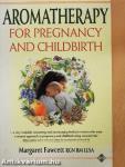 Aromatherapy for Pregnancy and Childbirth