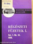 Régészeti füzetek I. 1980/33.