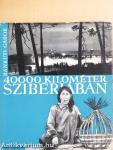 40000 kilométer Szibériában