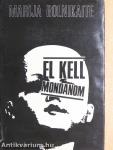 El kell mondanom