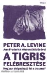 A tigris felébresztése