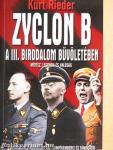 Zyclon B - A III. Birodalom bűvöletében
