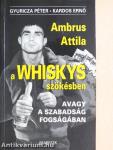 A Whiskys szökésben