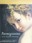 Parmigianino und der europäische Manierismus