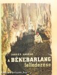 A békebarlang felfedezése
