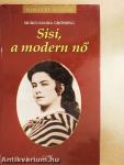 Sisi, a modern nő