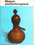 Magyar pásztorfaragások