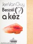 Beszél (?) a kéz