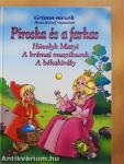 Piroska és a farkas/Hüvelyk Matyi/A brémai muzsikusok/A békakirály
