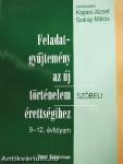 Feladatgyűjtemény az új történelem érettségihez - Szóbeli/9-12. évfolyam