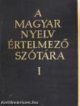 A magyar nyelv értelmező szótára I-VII.