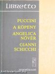 A köpeny/Angelica nővér/Gianni Schicchi