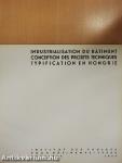 Industrialisation du Batiment, Conception des Projets Techniques, Typification en Hongrie