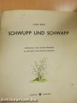 Schwupp und Schwapp
