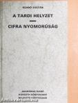 A tardi helyzet/Cifra nyomorúság