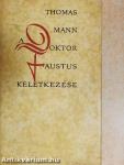 A Doktor Faustus keletkezése