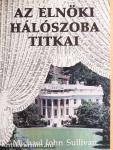 Az elnöki hálószoba titkai