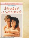 Mindent a szemnek...