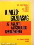 A mezőgazdaság az ágazati kapcsolatok rendszerében
