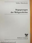 Begegnungen der Weltgeschichte