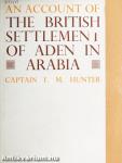 An Account of the British Settlement of Aden in Arabia