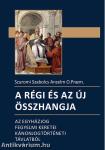 A régi és az új összhangja - Az egyházjog fegyelmi keretei kánonjogtörténeti távlatból