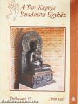 A Tan Kapuja Buddhista Egyház tájékoztatója 2006. nyár