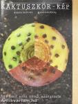 Kaktuszkör-kép 2014/3.