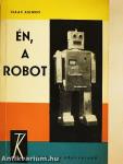 Én, a robot