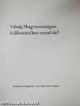Válság Magyarországon - A diktatúrához vezető út?