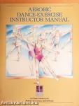 Aerobic Dance-Exercise Instructor Manual