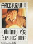 A történelem vége és az utolsó ember