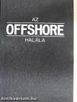 Az offshore halála